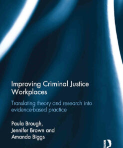 Improving Criminal Justice Workplaces: Translating theory and research into evidence-based practice ebook