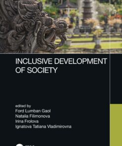 Inclusive Development of Society: Proceedings of the 6th International Conference on Management and Technology in Knowledge Service Tourism & Hospitality (SERVE 2018) ebook
