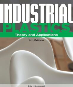Industrial Plastics: Theory and Applications 6th Edition ebook