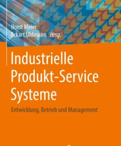 Industrielle Produkt-Service Systeme: Entwicklung Betrieb und Management ebook