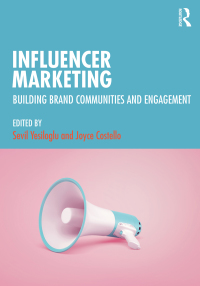 Influencer Marketing: Building Brand Communities and Engagement ebook