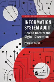 Information System Audit: How to Control the Digital Disruption ebook