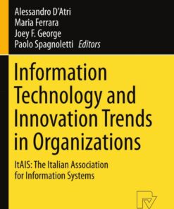 Information Technology and Innovation Trends in Organizations: ItAIS: The Italian Association for Information Systems ebook