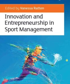 Innovation and Entrepreneurship in Sport Management 1st Edition ebook