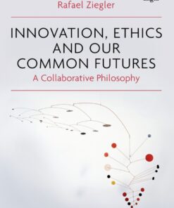 Innovation Ethics and our Common Futures ebook