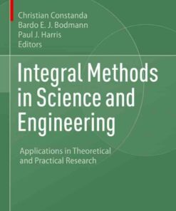Integral Methods in Science and Engineering: Applications in Theoretical and Practical Research ebook