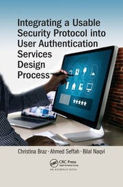 Integrating a Usable Security Protocol into User Authentication Services Design Process ebook