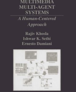 Intelligent Multimedia Multi-Agent Systems: A Human-Centered Approach ebook