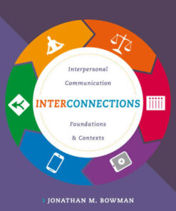 Interconnections: Interpersonal Communication Foundations and Contexts, 1st Edition ebook