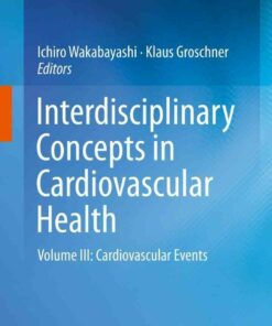 Interdisciplinary Concepts in Cardiovascular Health: Volume III: Cardiovascular Events ebook
