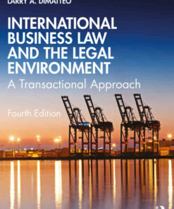 International Business Law and the Legal Environment: A Transactional Approach 4th Edition ebook