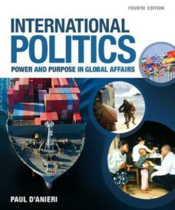 International Politics: Power and Purpose in Global Affairs 4th Edition ebook