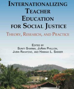 Internationalizing Teacher Education for Social Justice: Theory Research and Practice ebook
