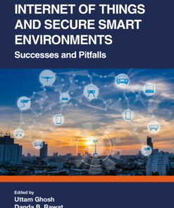 Internet of Things and Secure Smart Environments: Successes and Pitfalls ebook