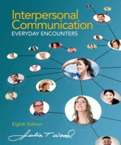 Interpersonal Communication: Everyday Encounters 8th Edition ebook