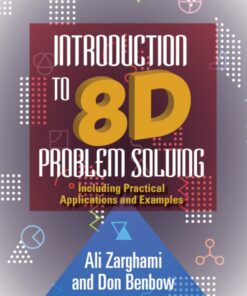 Introduction to 8D Problem Solving: Including Practical Applications and Examples ebook