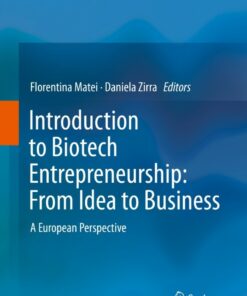 Introduction to Biotech Entrepreneurship: From Idea to Business: A European Perspective ebook