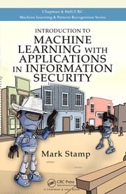 Introduction to Machine Learning with Applications in Information Security ebook