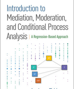 Introduction to Mediation Moderation and Conditional Process Analysis Second Edition: A Regression-Based Approach ebook