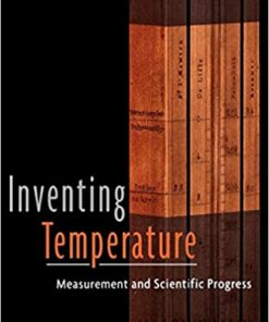 Inventing Temperature: Measurement and Scientific Progress ebook