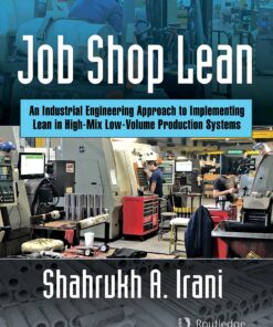 Job Shop Lean: An Industrial Engineering Approach to Implementing Lean in High-Mix Low-Volume Production Systems ebook
