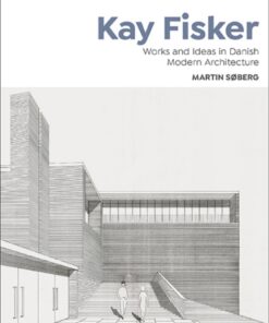Kay Fisker: Works and Ideas in Danish Modern Architecture ebook
