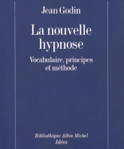 La Nouvelle Hypnose: Vocabulaire principes et m�thode ebook