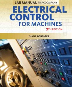 Lab Manual for Lobsiger's Electrical Control for Machines 7th Edition ebook