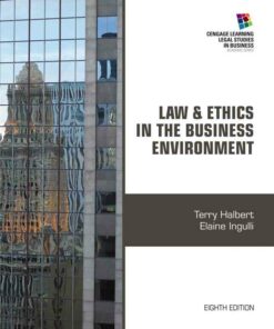 Law and Ethics in the Business Environment 8th Edition ebook