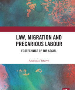 Law Migration and Precarious Labour: Ecotechnics of the Social ebook