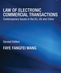 Law of Electronic Commercial Transactions: Contemporary Issues in the EU US and China ebook