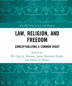 Law Religion and Freedom: Conceptualizing a Common Right ebook