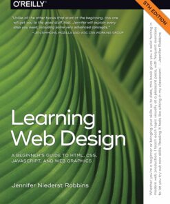 Learning Web Design: A Beginner's Guide to HTML CSS JavaScript and Web Graphics ebook