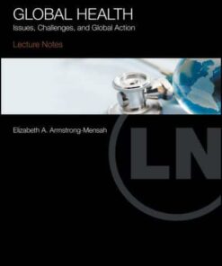 Lecture Notes Global Health: Issues Challenges and Global Action ebook
