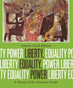 Liberty Equality Power: A History of the American People Concise 6th Edition ebook