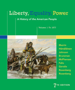 Liberty Equality Power: A History of the American People Volume 1: To 1877 7th Edition ebook