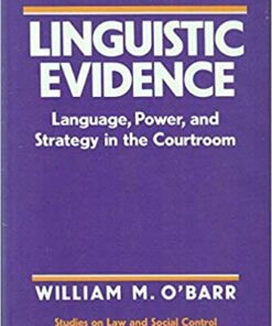 Linguistic Evidence: Language Power and Strategy in the Courtroom ebook