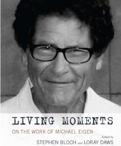 Living Moments: On the Work of Michael Eigen ebook