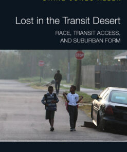 Lost in the Transit Desert: Race Transit Access and Suburban Form ebook