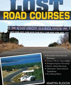 Lost Road Courses: Riverside Ontario Bridgehampton & More ebook