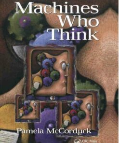 Machines Who Think: A Personal Inquiry into the History and Prospects of Artificial Intelligence ebook