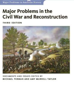 Major Problems in the Civil War and Reconstruction: Documents and Essays 3rd Edition ebook