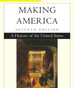 Making America: A History of the United States 7th Edition ebook