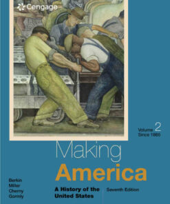Making America: A History of the United States Volume II: Since 1865 7th Edition ebook