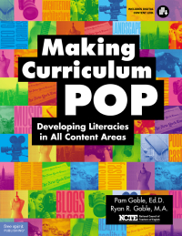 Making Curriculum Pop: Developing Literacies in All Content Areas ebook