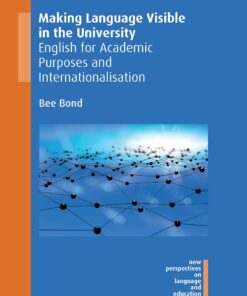 Making Language Visible in the University: English for Academic Purposes and Internationalisation ebook