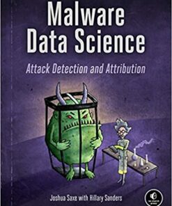 Malware Data Science: Attack Detection and Attribution ebook