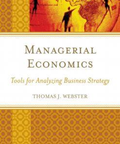 Managerial Economics: Tools for Analyzing Business Strategy ebook