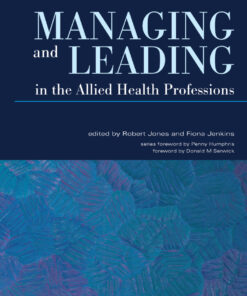 Managing and Leading in the Allied Health Professions ebook