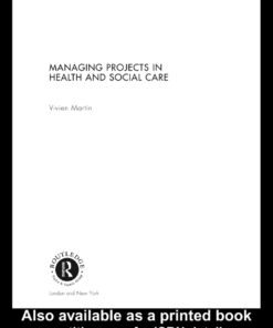 Managing Projects in Health and Social Care ebook